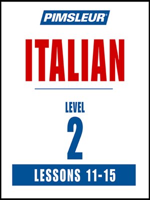 cover image of Pimsleur Italian Level 2 Lessons 11-15